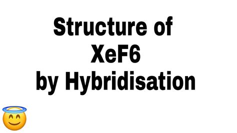 Structure of XeF6 through Hybridisation | XeF6 diagram | Inorganic ...