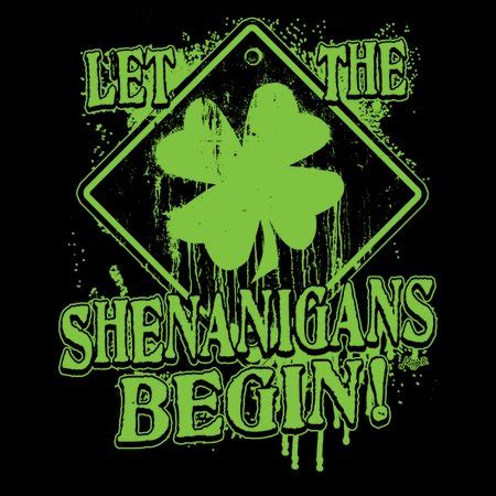 Let The St. Patty's Day Shenanigans Begin - NeatoShop