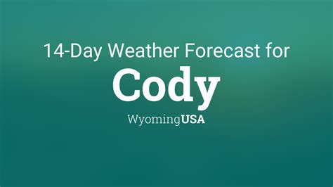 Cody, Wyoming, USA 14 day weather forecast