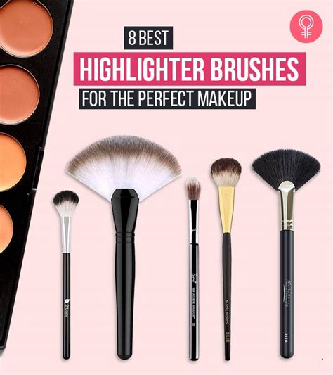 8 Best Highlighter Brushes For The Perfect Makeup