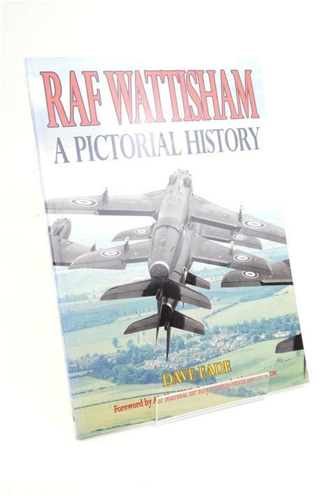 Stella & Rose's Books : RAF WATTISHAM A PICTORIAL HISTORY Written By Dave Eade; Roy Austen-Smith ...