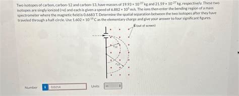 Solved Two isotopes of carbon, carbon- 12 and carbon-13, | Chegg.com