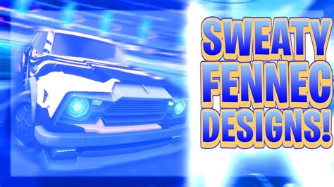 The 10 Best Sweaty Designs For The Fennec Of 2021! (Rocket League Car Designs) - YouTube