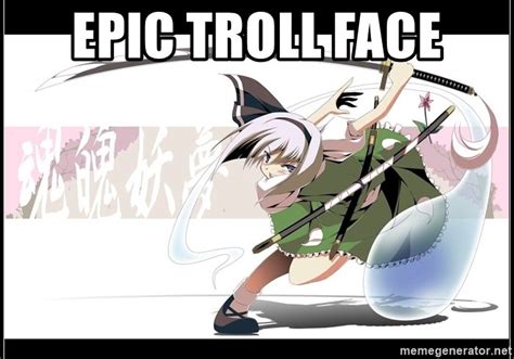 epic troll face - troll face - Meme Generator