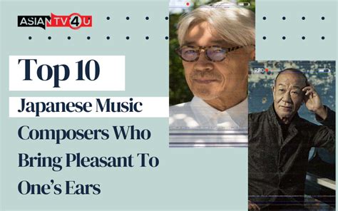 Top 10 Japanese Music Composers Who Bring Pleasant To One's Ears - Asiantv4u