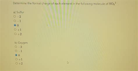 Solved Determine the formal charge of each element in the | Chegg.com