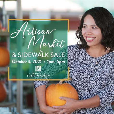 Artisan Market & Sidewalk Sale: Oct 3, 2021 - Shops at Greenridge