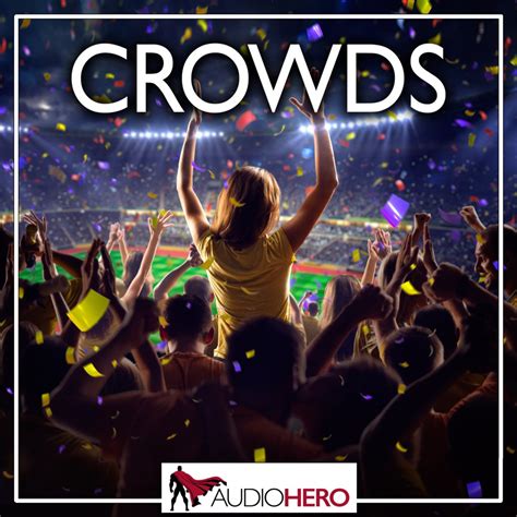 Crowds | Crowds Sound Effects Library | asoundeffect.com