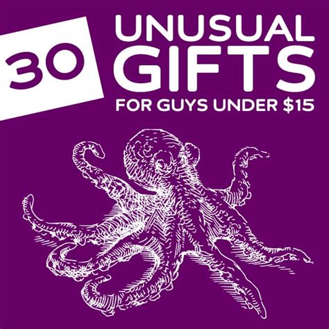 30 Unusual Gifts for Guys under $15 | Dodo Burd