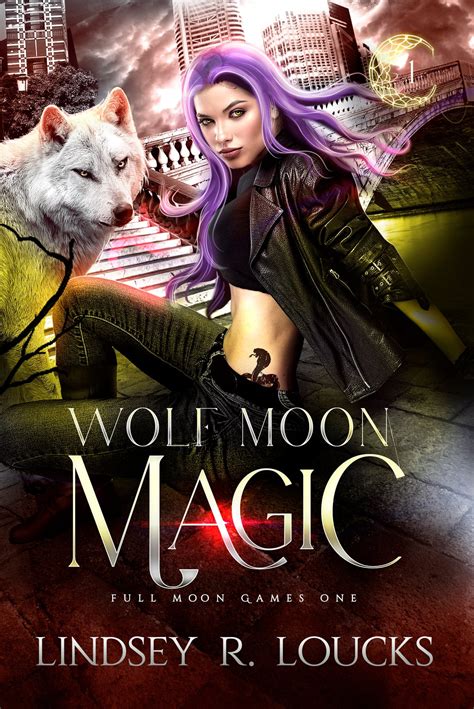 Wolf Moon Magic eBook by Lindsey R. Loucks - EPUB | Rakuten Kobo United States