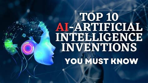 Top 10 AI- Artificial Intelligence Inventions | AI with AI | - YouTube