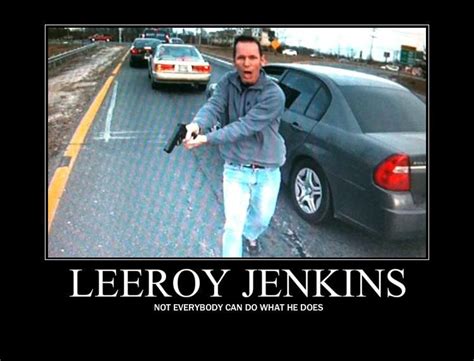 Leeroy Jenkins Meme Discover more interesting Cinema, Film Characters ...