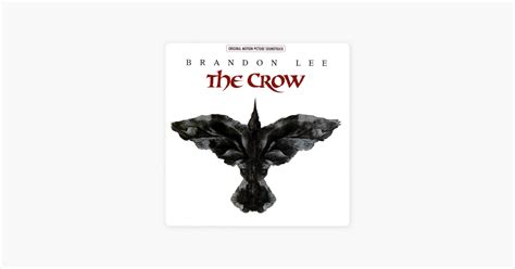 ‎The Crow (Original Motion Picture Soundtrack) by Various Artists on Apple Music