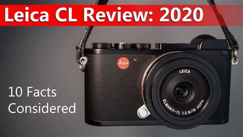 Digital Leica CL Review: in 2020 + Sample Images