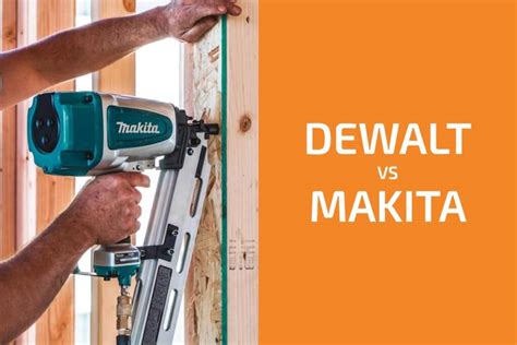 Makita vs. DeWalt: Which of the Two Brands Is Better? - Handyman's World