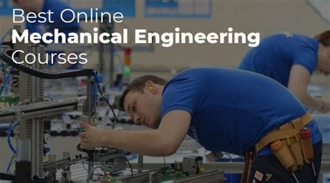 7 Best Online Mechanical Engineering Courses & Certificates