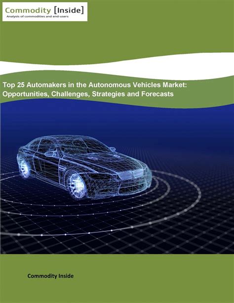 Autonomous Vehicles: Opportunities, Challenges, Strategies and Forecasts