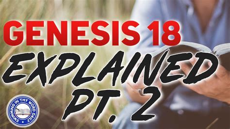 Genesis 18 Explained Part 2 - YouTube