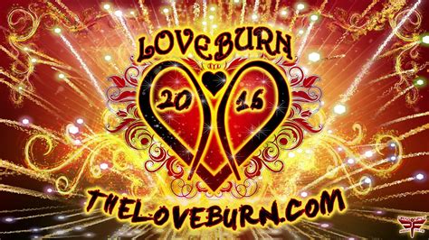 Love Burn 2016: The Movie! - YouTube