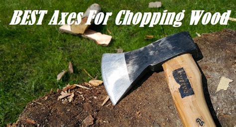 Top 5 Best Axes For Chopping Wood