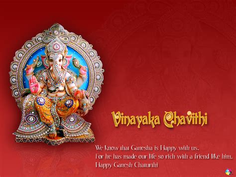 For he has made our life so rich with a friend like him. Happy Ganesh Chaturthi - D i g g I m a g e