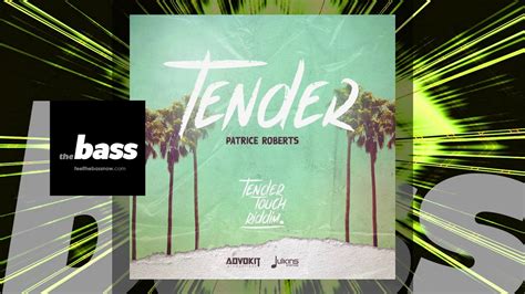 Patrice Roberts - Tender (Tender Touch Riddim) | 2021 Music Release - YouTube