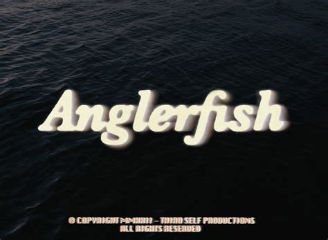 Anglerfish - FilmFreeway