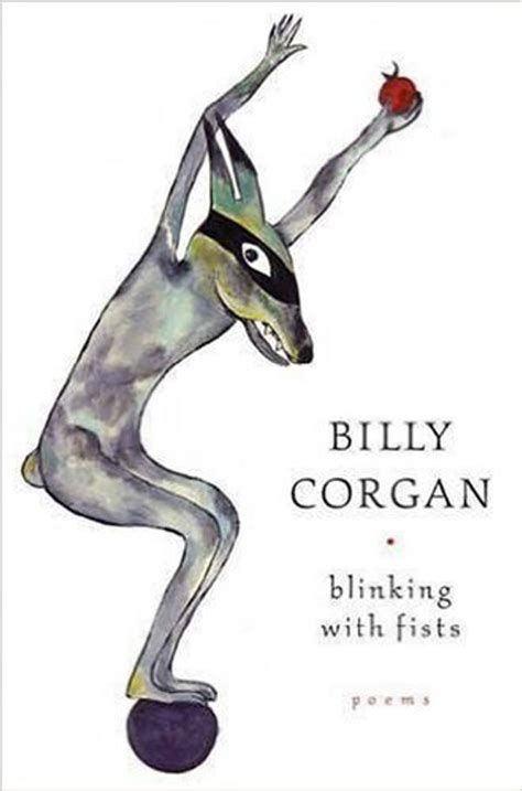 Billy Corgan - Blinking with Fists Lyrics and Tracklist | Genius