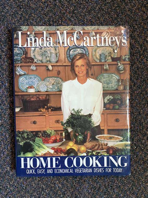 Linda McCartney's Home Cooking: Quick, Easy, Economical Vegetarian Dishes for Today (1989) : r ...