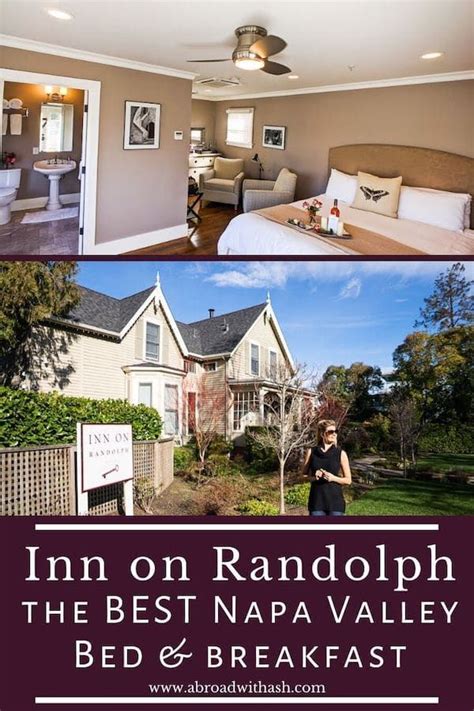 Inn on Randolph | A Napa Valley Bed and Breakfast - Abroad with Ash ...