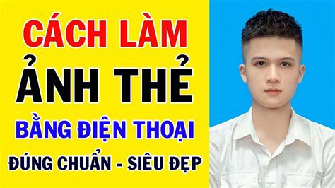 Hướng dẫn cách chụp ảnh 4x6 bằng điện thoại và lưu trữ đơn giản