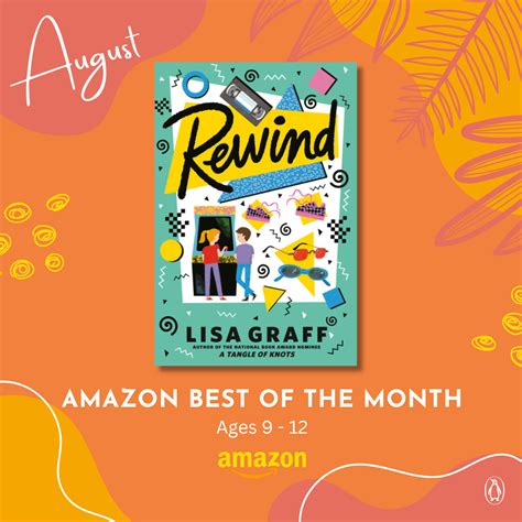 REWIND is an Amazon Best Book of the Month! — Lisa Graff