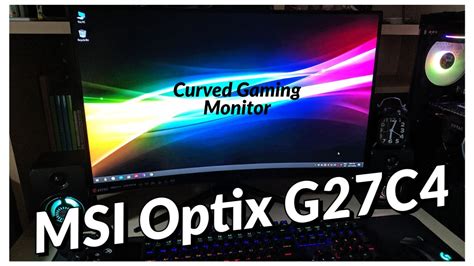 MSI Optix G27C4 Unboxing, Set up, and Quick Review: G-Sync Compatible Curved Gaming Monitor ...