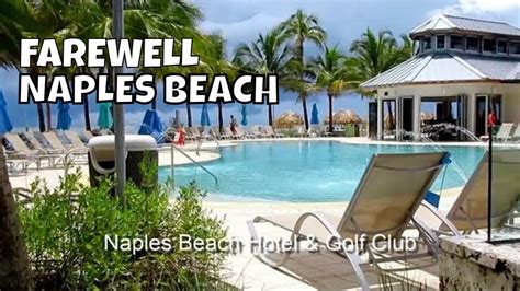 Naples Beach Hotel & Golf Club - Review - Naples, FL - YouTube