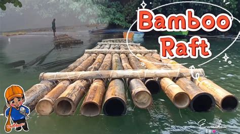 HOW TO BUILD BOAT FROM BAMBOO || BAMBOO RAFTS O BALSA - YouTube