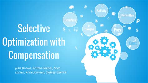 Selective optimization with Compensation by Josie Brown on Prezi