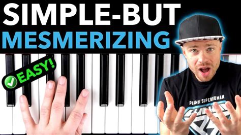 Simple-But-Mesmerizing Piano Pattern (PERFECT For Beginners) - Best ...