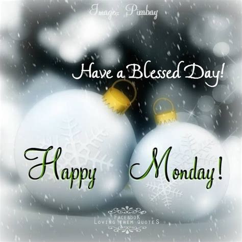 Have a Blessed Day! Happy Monday! | Good morning happy, Monday greetings, Holiday monday