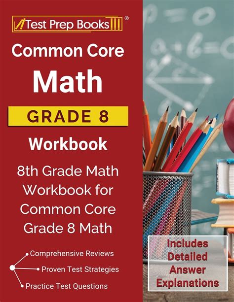 Common Core Math Grade 8 Workbook: 8th Grade Math Workbook for Common Core Grade 8 Math ...