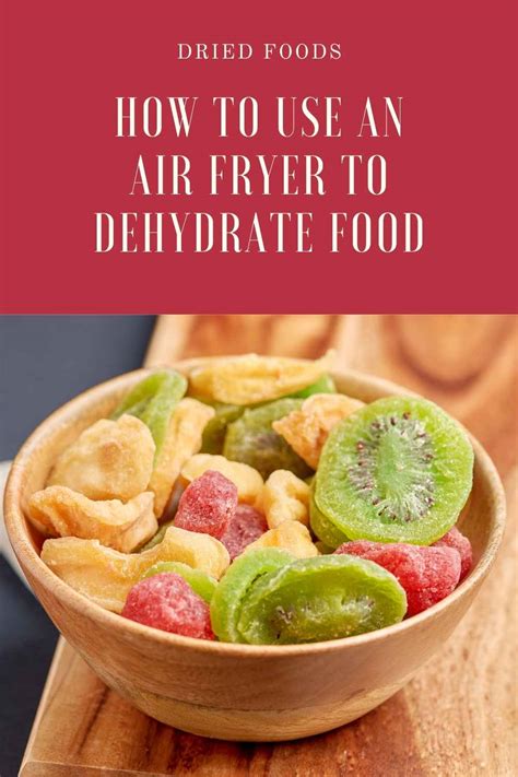 How to Dehydrate in Air Fryer - Homesteading in Ohio