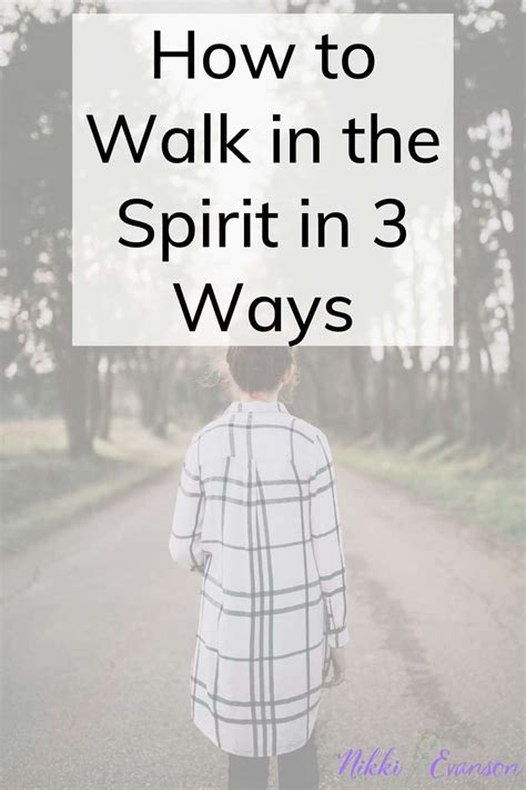 You Too Can Learn How to Walk in the Spirit - Nikki Evanson