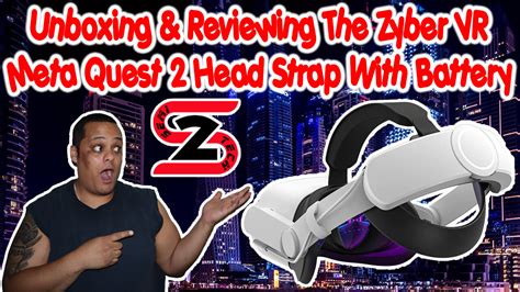 Unboxing & Reviewing The Zyber VR Meta Quest 2 Head Strap With Battery - Must Have