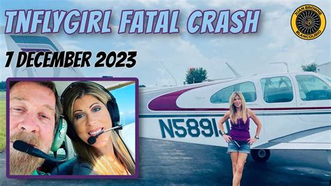 TNFlygirl Crash 7 Dec 2023 N5891J - YouTube