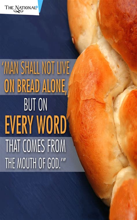 Man Shall Not Live By Bread Alone