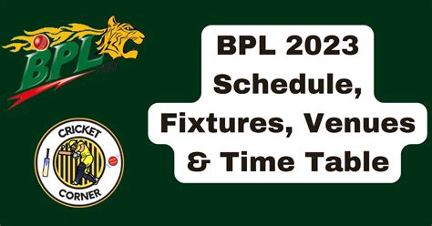 BPL 2023 Schedule, Fixtures, Venues & Time Table