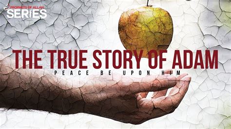 The True Story of Adam (AS) – Prophets Series | Adhan Radio