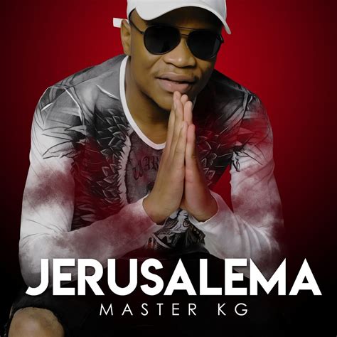 Jerusalema (CDS) 2020 Dance - Master Kg - Download Dance Music ...