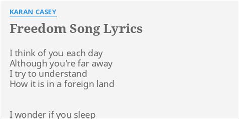 "FREEDOM SONG" LYRICS by KARAN CASEY: I think of you...