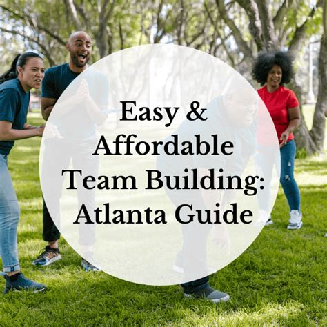 Easy & Affordable Team Building Activities: Atlanta Guide - Unexpected Atlanta