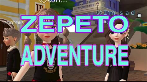 ZEPETO Adventure - YouTube